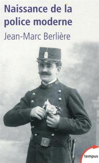 Naissance de la police moderne