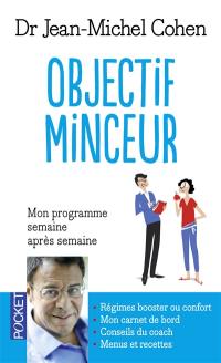 Objectif minceur : mon programme pour maigrir semaine après semaine