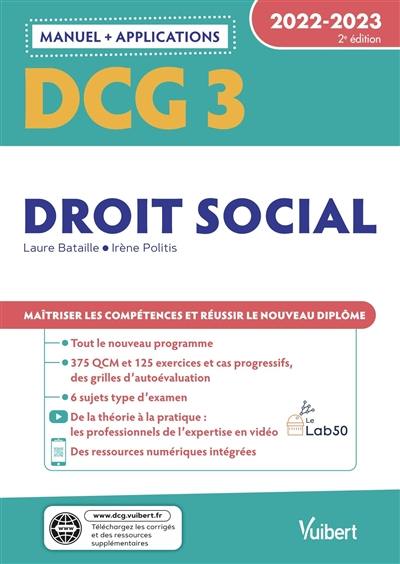 DCG 3, droit social : manuel + applications : 2022-2023