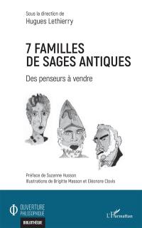 7 familles de sages antiques : des penseurs à vendre