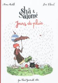 Shä et Salomé : jours de pluie