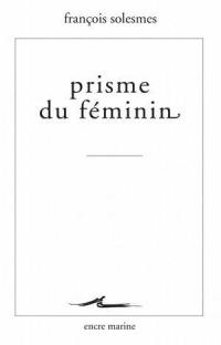 Prisme du féminin