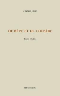 De rêve et de chimère : tercets et haïkus