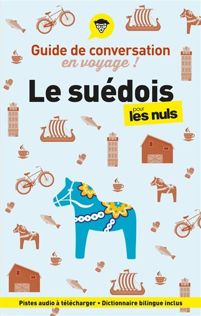 Le suédois pour les nuls en voyage ! : guide de conversation