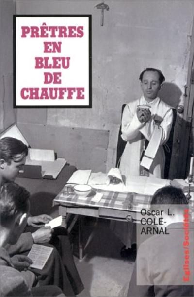 Prêtres en bleu de chauffe