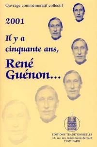 Il y a cinquante ans, René Guénon