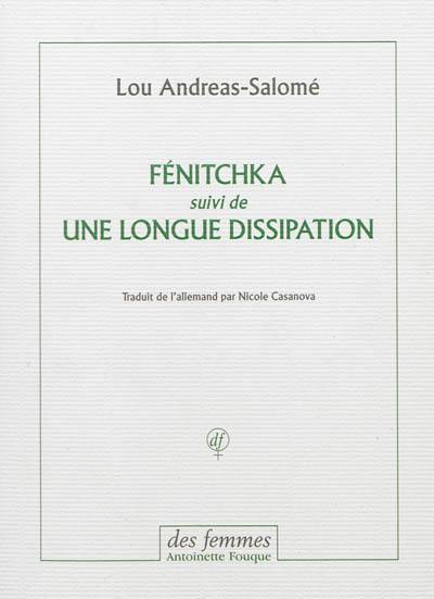 Fénitchka. Une longue dissipation