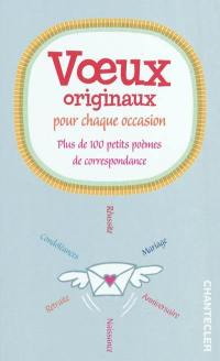 Voeux originaux pour chaque occasion : plus de 100 petits poèmes de correspondance