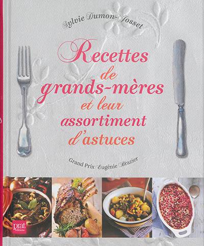 Recettes de grands-mères et leur assortiment d'astuces