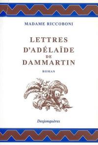 Lettres d'Adélaïde de Dammartin, comtesse de Sancerre, au comte de Nancé, son ami