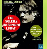 Les soleils de Bernard Lubat. Los sorelhs de'N Bernat Lubat