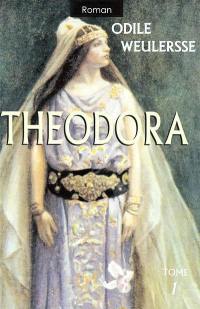 Théodora : courtisane et impératrice