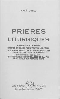 Prières liturgiques : assistance à la messe, hymnes en prose pour toutes les fêtes, calendrier perpétuel et ordre des fêtes pour chaque jour de l'année, invocations des saints en toutes les circonstances de la vie avec not