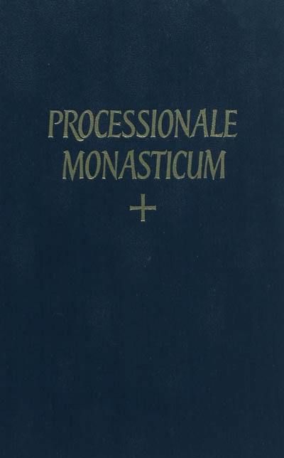 Processionale monasticum : ad usum congregationis gallicae ordinis sancti benedicti