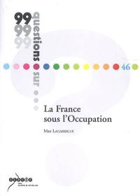 La France sous l'Occupation