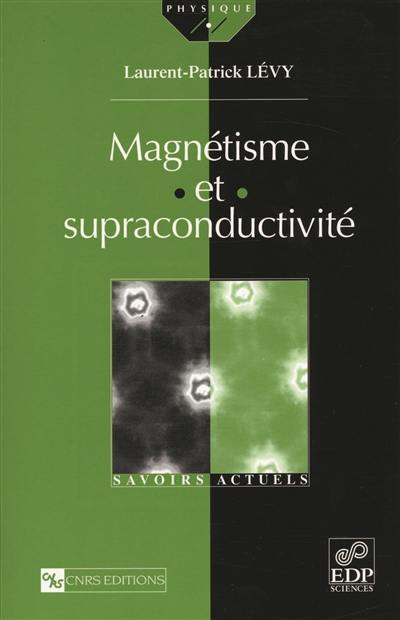 Magnétisme et supraconductivité