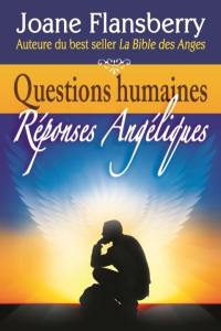 Questions humaines, réponses angéliques