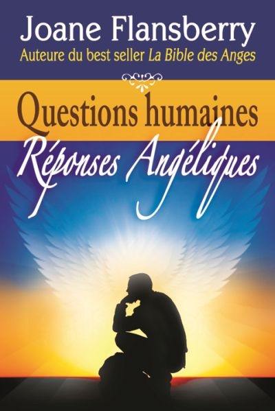 Questions humaines, réponses angéliques