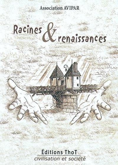 Racines et renaissances