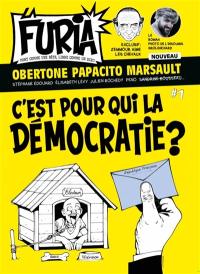 La Furia : fort comme une bête, libre comme un dieu, n° 1. C'est pour qui la démocratie ?