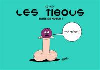 Les tibous : Têtes de nœud Vol. 1