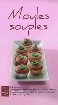 Les moules souples : facilitez-vous la cuisine !