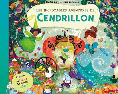 Les incroyables aventures de Cendrillon