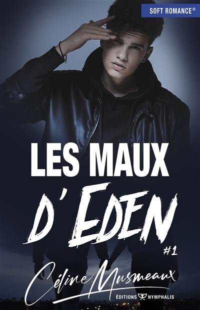 Les maux d'Eden. Vol. 1