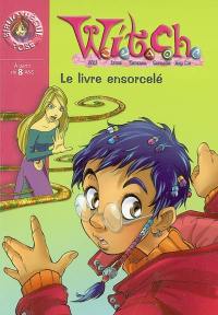 Witch. Vol. 3. Le livre ensorcelé