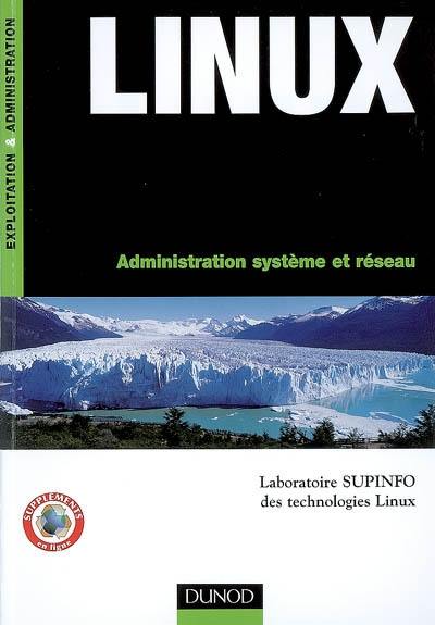 Linux : administration système et réseau