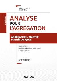 Analyse pour l'agrégation : cours et exercices corrigés