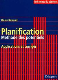 Planification : méthode des potentiels, applications et corrigés