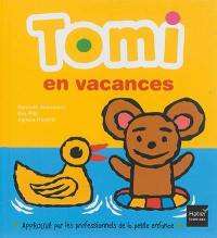 Tomi en vacances