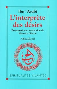 L'interprète des désirs. Turjumân al-Ashwâq