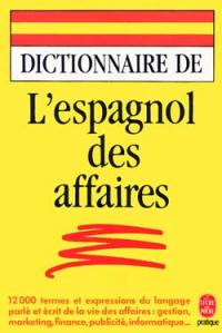 Dictionnaire de l'espagnol des affaires