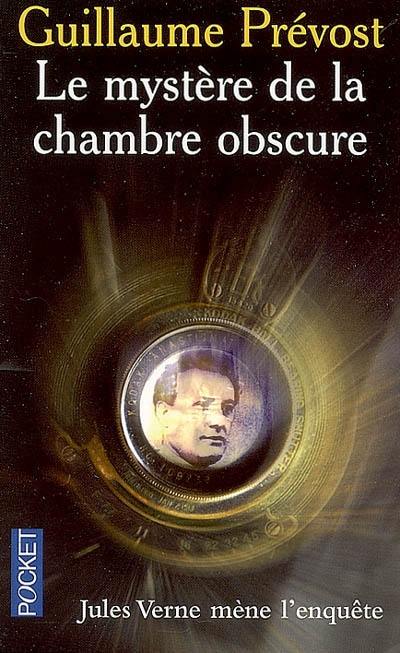 Le mystère de la chambre obscure : Jules Verne mène l'enquête