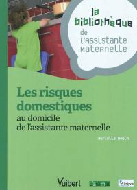 Les risques domestiques au domicile de l'assistante maternelle