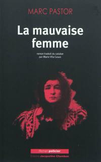 La mauvaise femme