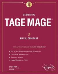 L'expert du Tage Mage : niveau débutant : 4 tests blancs