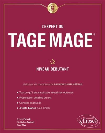 L'expert du Tage Mage : niveau débutant : 4 tests blancs