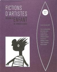 Fictions d'artistes : dessins d'enfant de Francis Goidts