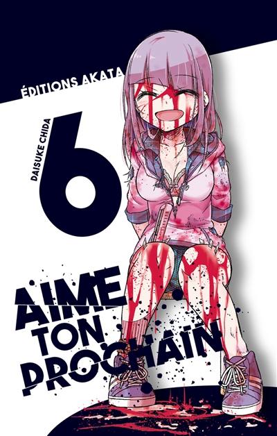 Aime ton prochain. Vol. 6