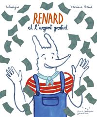 Renard et l'argent gratuit