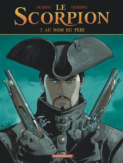 Le Scorpion. Vol. 7. Au nom du père