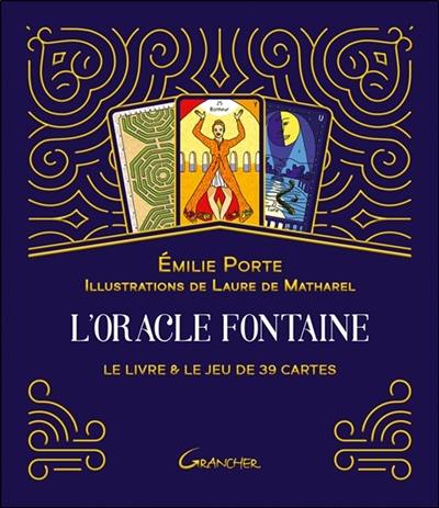 L'oracle fontaine : le livre & le jeu de 39 cartes