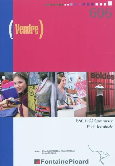 Vendre, bac pro commerce 1re et terminale