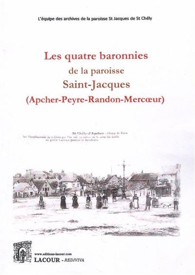 Les quatre baronnies de la paroisse Saint-Jacques : Apcher, Peyre, Randon, Mercoeur