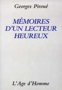 Mémoires d'un lecteur heureux : essai