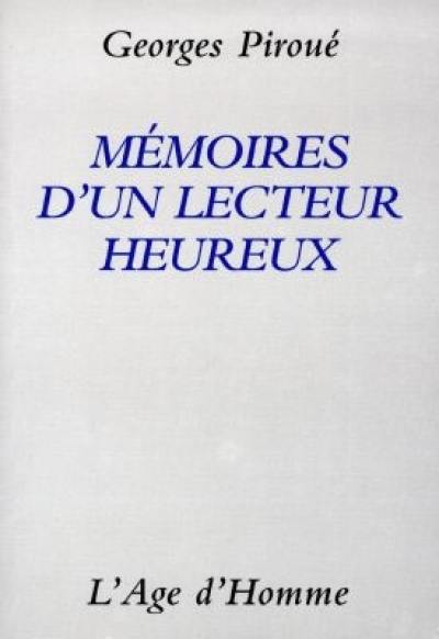 Mémoires d'un lecteur heureux : essai