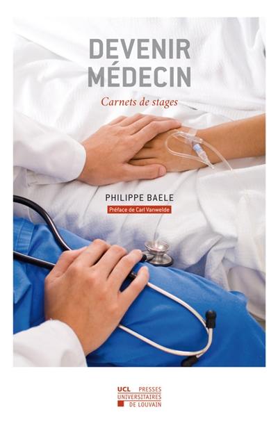 Devenir médecin : carnets de stages